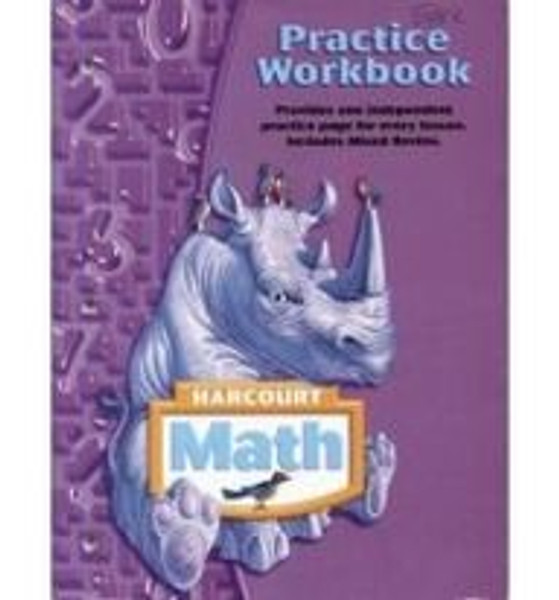 Harcourt Math: Practice Workbook, Grade 4