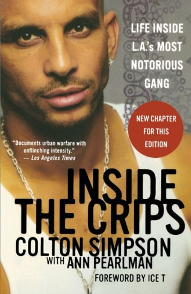 Inside the Crips: Life Inside L.A.'s Most Notorious Gang
