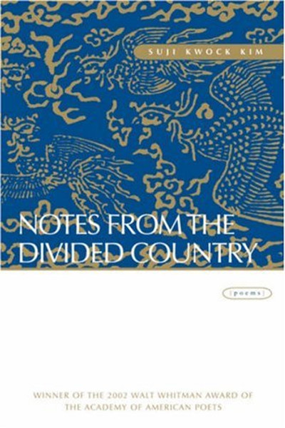 Notes from the Divided Country: Poems