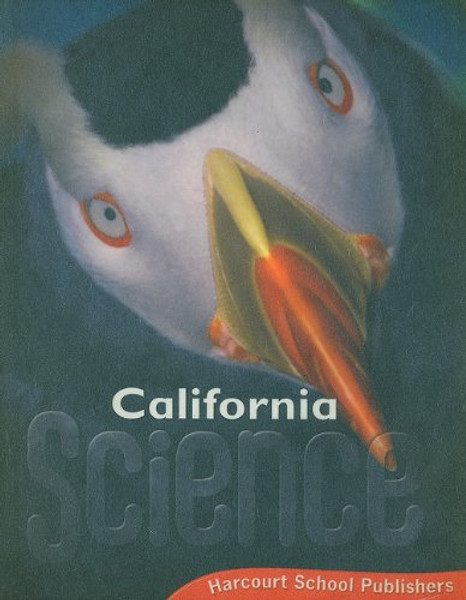 Harcourt School Publishers Science California: Student Edition Grade 3ence 20 2008