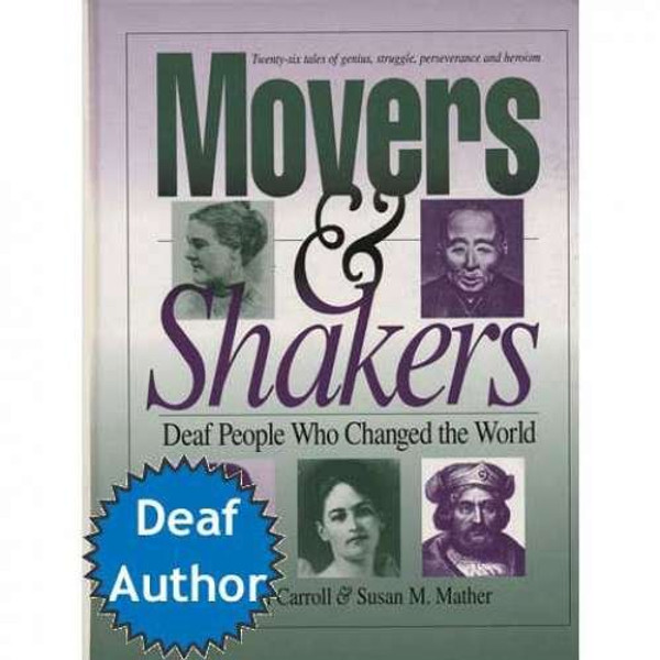 Movers & Shakers: Deaf People Who Changed the World