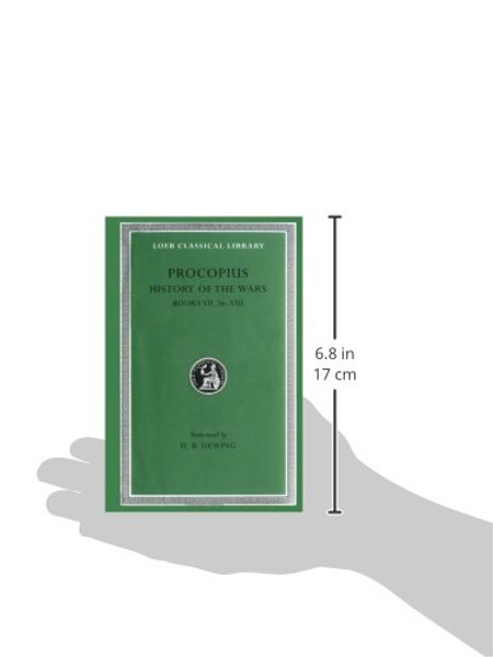 Procopius: History of the Wars, Vol. 5, Books 7.36-8: Gothic War (Loeb Classical Library, No. 217) (English and Greek Edition)