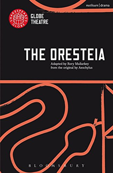 The Oresteia (Modern Plays)