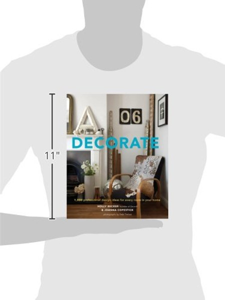 Decorate: 1,000 Design Ideas for Every Room in Your Home