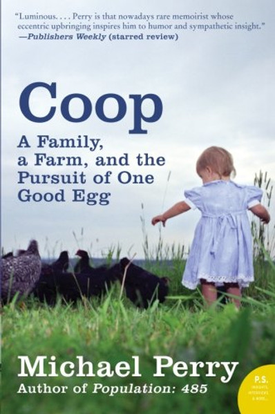 Coop: A Year of Poultry, Pigs, and Parenting