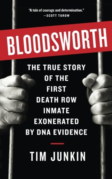 Bloodsworth: The True Story of One Man's Triumph over Injustice (Shannon Ravenel Books (Paperback))