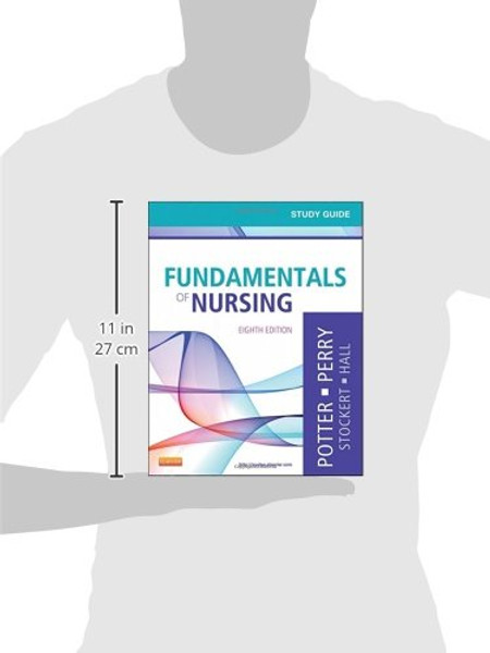 Study Guide for Fundamentals of Nursing, 8th Edition