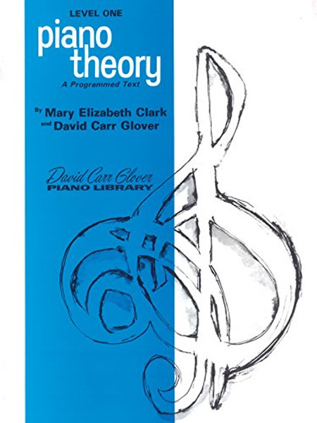 Piano Theory: Level 1 (A Programmed Text) (David Carr Glover Piano Library)