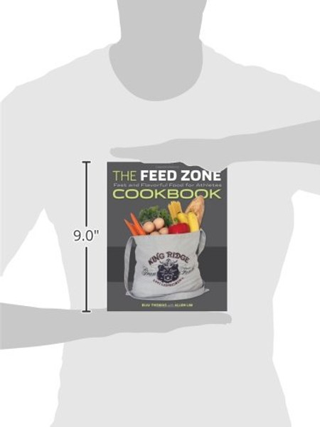 The Feed Zone Cookbook: Fast and Flavorful Food for Athletes (The Feed Zone Series)