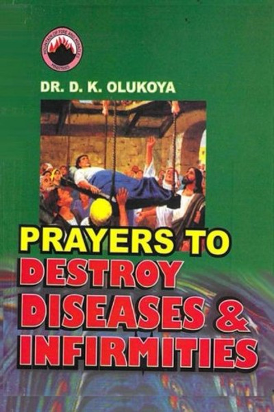 Prayers to Destroy Diseases and Infirmities