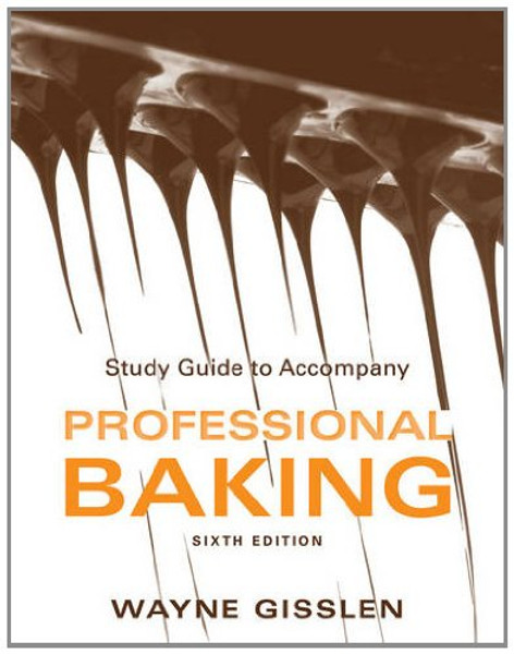 Study Guide to accompany Professional Baking, 6e