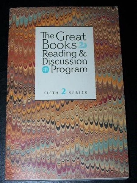 The Great Books Reading & Discussion Program Fith series, vol. 2