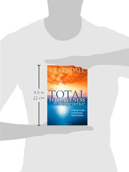 Total Forgiveness Experience: A Study Guide to Repairing Relationships