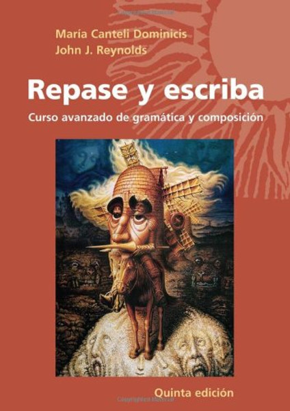 Repase y escriba: Curso avanzado de gramtica y composicin (Quinta Edicion) (Spanish and English Edition)