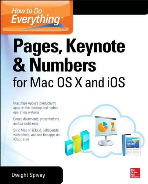 How to Do Everything: Pages, Keynote & Numbers for OS X and iOS