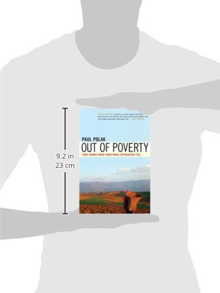 Out of Poverty: What Works When Traditional Approaches Fail (BK Currents Book)