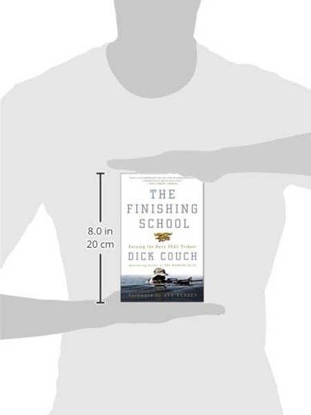 The Finishing School: Earning the Navy SEAL Trident