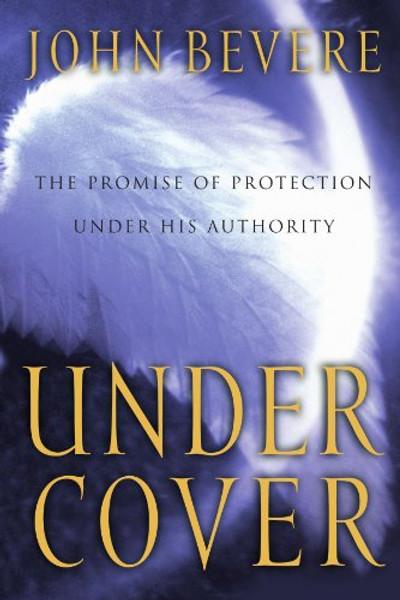 Under Cover: The Promise of Protection Under His Authority