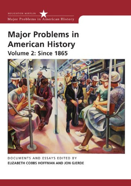 Major Problems in American History, Volume II: Since 1865