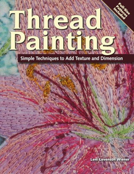 Thread Painting: Simple Techniques to Add Texture and Dimension