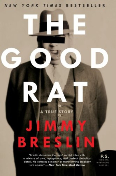 THE GOOD RAT: A True Story