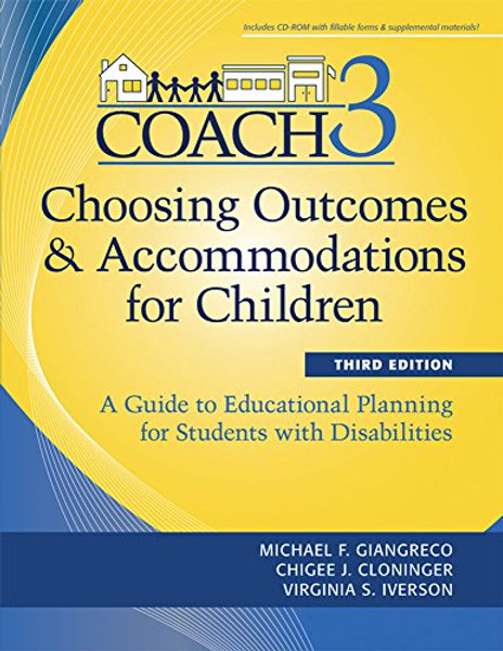 Choosing Outcomes and Accomodations for Children (COACH): A Guide to Educational Planning for Students with Disabilities, Third Edition
