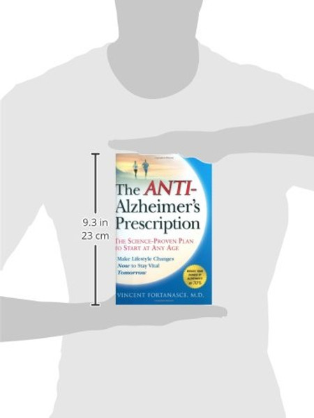 The Anti-Alzheimer's Prescription: The Science-Proven Plan to Start at Any Age