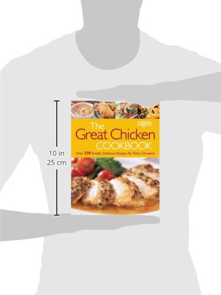 The Great Chicken Cookbook: Over 230 Simple, Delicious Recipes for Every Occasion