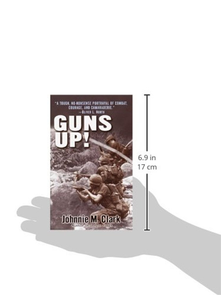 Guns Up!: A Firsthand Account of the Vietnam War