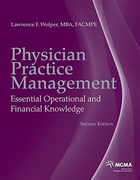 Physician Practice Management: Essential Operational and Financial Knowledge