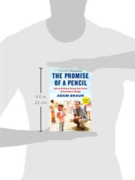 The Promise of a Pencil: How an Ordinary Person Can Create Extraordinary Change