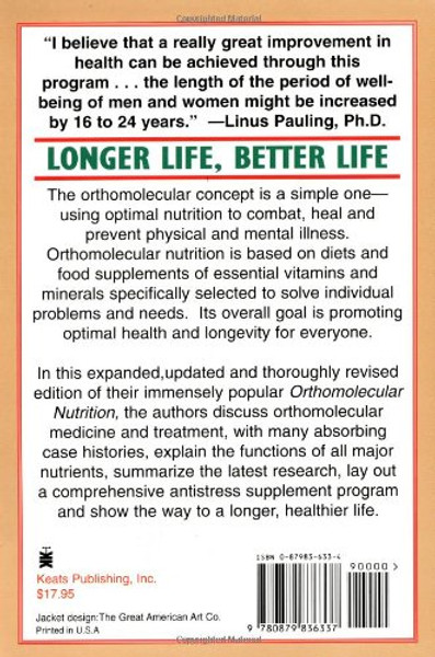 Putting It All Together: The New Orthomolecular Nutrition