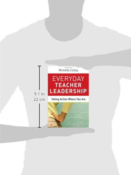 Everyday Teacher Leadership: Taking Action Where You Are