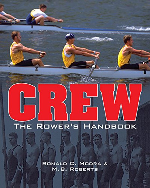 Crew: The Rower's Handbook