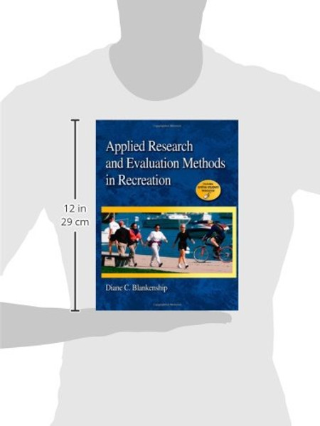 Applied Research and Evaluation Methods in Recreation