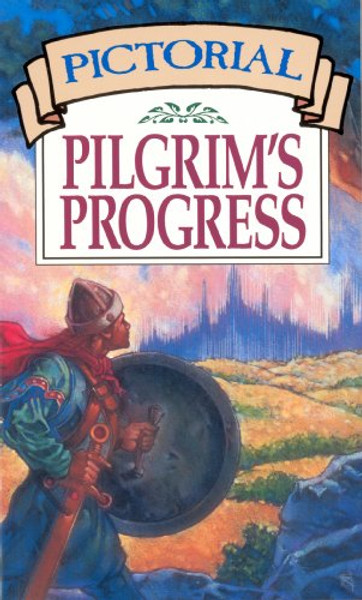 Pictorial Pilgrim's Progress (Moody Classics)