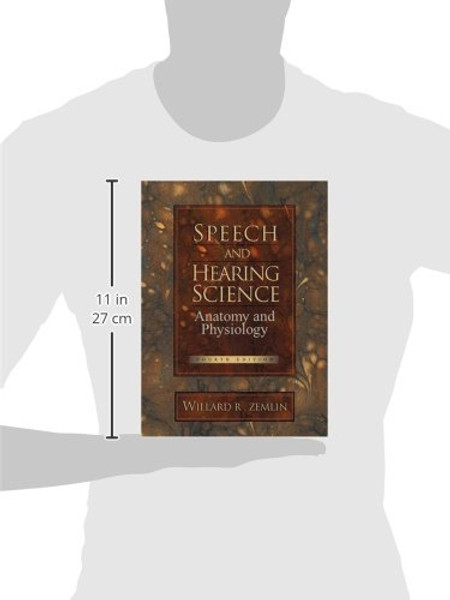 Speech and Hearing Science: Anatomy and Physiology (4th Edition)