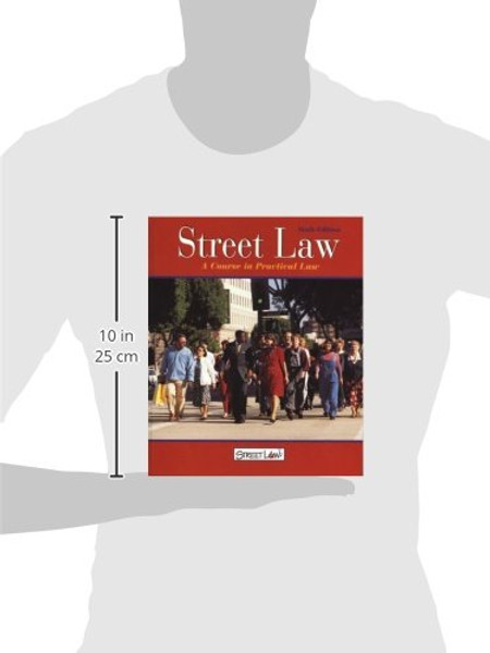 Street Law: A Course in Practical Law, (6th ed.,Student Edition)