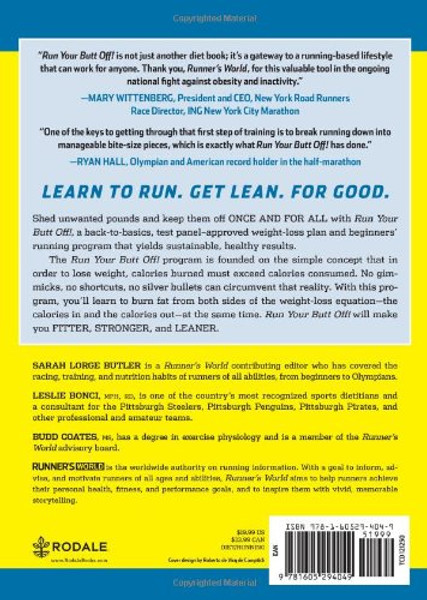 Run Your Butt Off!: A Breakthrough Plan to Lose Weight and Start Running (No Experience Necessary!)