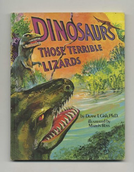 Dinosaurs: Those Terrible Lizards