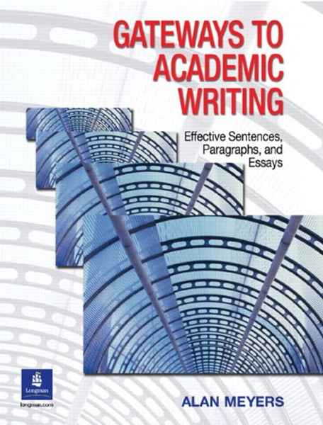 Gateways to Academic Writing: Effective Sentences, Paragraphs, and Essays