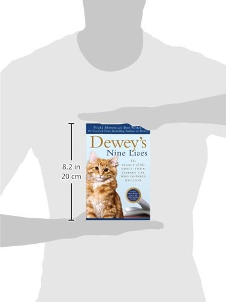 Dewey's Nine Lives: The Legacy of the Small-Town Library Cat Who Inspired Millions