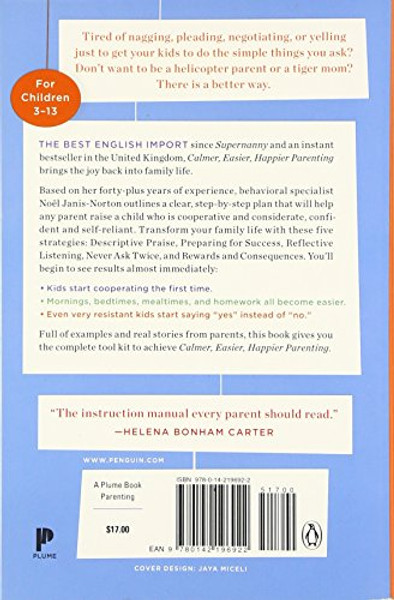 Calmer, Easier, Happier Parenting: Five Strategies That End the Daily Battles and Get Kids to Listen the First Time