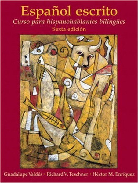 Espaol escrito: Curso para hispanohablantes bilinges (6th Edition)