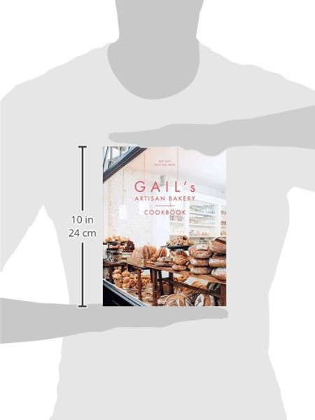 Gail's Artisan Bakery Cookbook