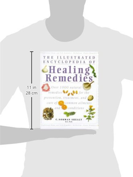 The Illustrated Encyclopedia of Healing Remedies