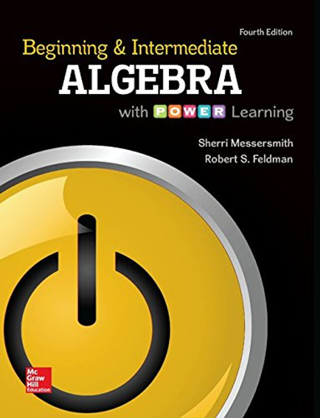 Beginning and Intermediate Algebra with Power Learning, 4th Edition
