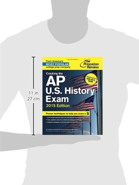 Cracking the AP U.S. History Exam, 2015 Edition: Created for the New 2015 Exam (College Test Preparation)