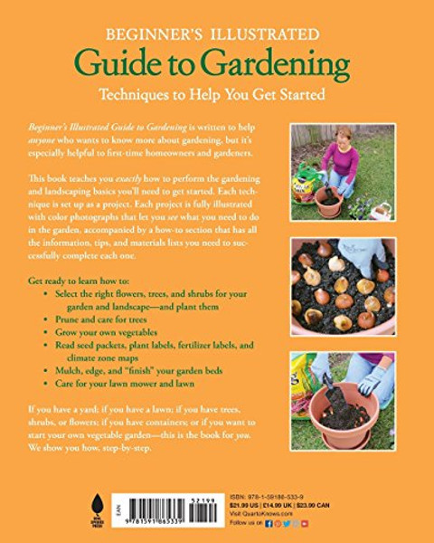 Beginner's Illustrated Guide to Gardening: Techniques to Help You Get Started