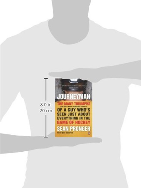 Journeyman: The Many Triumphs (and Even More Defeats) Of A Guy Who's Seen